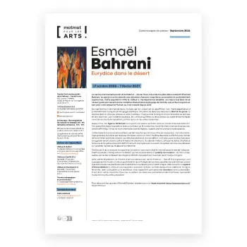 Communiqué de presse de l'exposition "Eurydice dans le désert" d'Esmaël Bahrani du 17 octobre 2026 au 7 février 2027 au Centre d'art contemporain de la Matmut - Daniel Havis